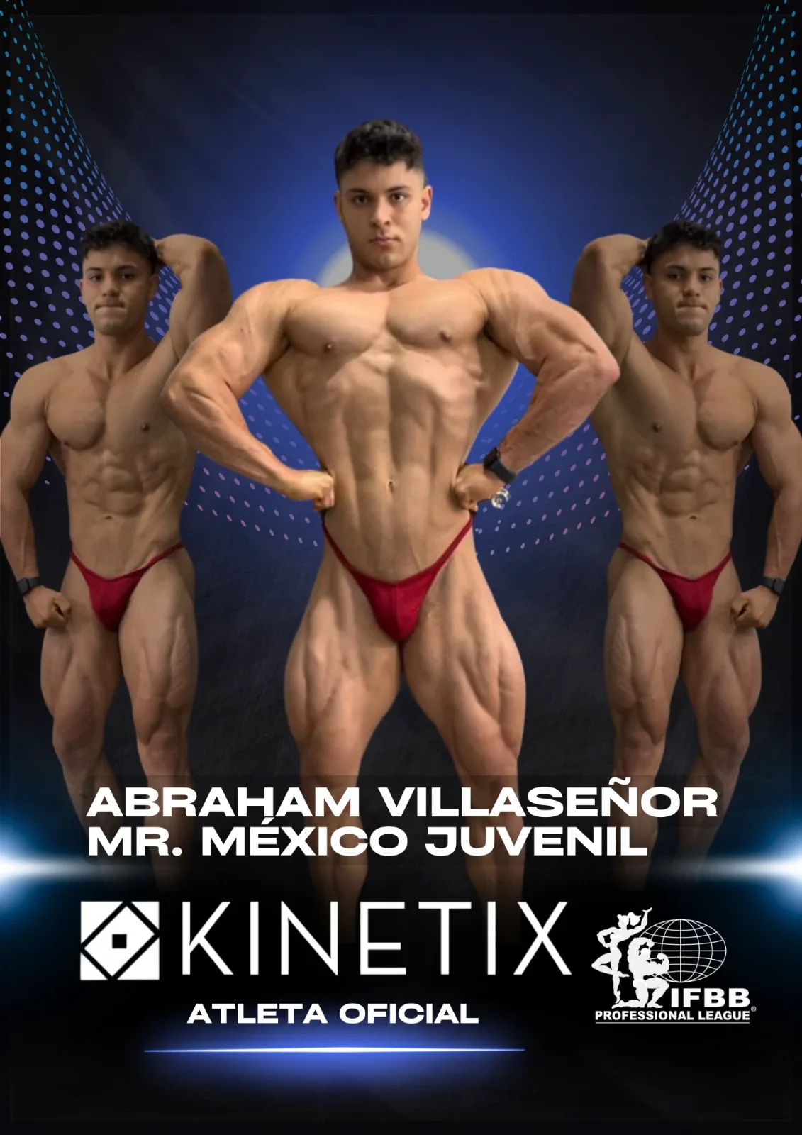 Kinetix official athlete poster: Abraham Villaseñor, Mr. México Juvenil